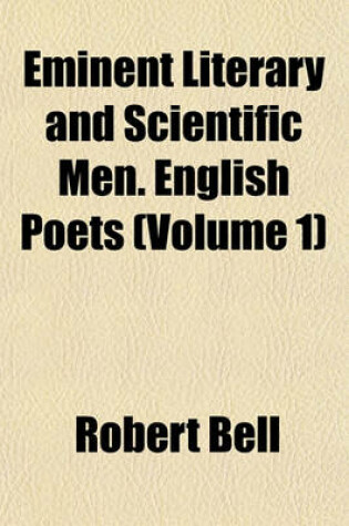 Cover of Eminent Literary and Scientific Men. English Poets (Volume 1)