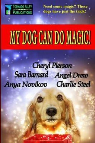Cover of My Dog Can Do Magic!