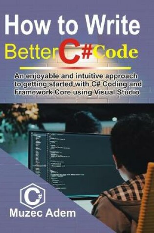 Cover of How to Write Better C# Code