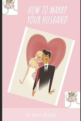 Book cover for How To Marry Your Husband