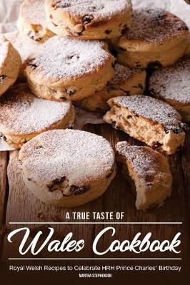 Book cover for A True Taste of Wales Cookbook