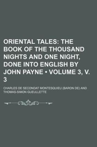 Cover of Oriental Tales (Volume 3, V. 3); The Book of the Thousand Nights and One Night, Done Into English by John Payne