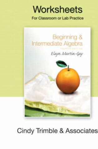 Cover of Worksheets  for Beginning & Intermediate Algebra