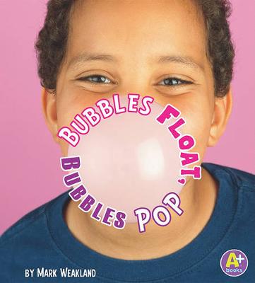 Cover of Bubbles Float, Bubbles Pop