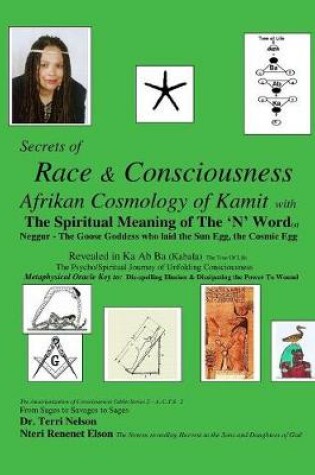 Cover of Secrets of Race & Consciousness Revealed in Ka Ab Ba (Kabala) The Tree Of Life