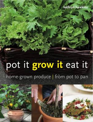 Book cover for Pot it, Grow it, Eat it