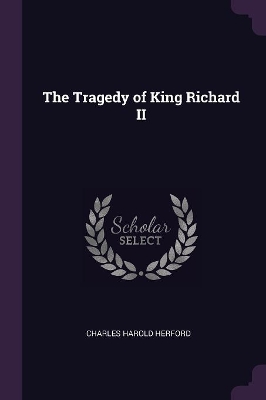 Book cover for The Tragedy of King Richard II