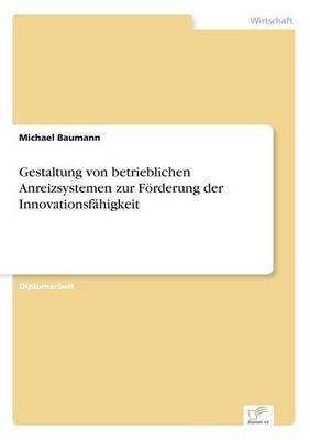 Book cover for Gestaltung von betrieblichen Anreizsystemen zur Förderung der Innovationsfähigkeit