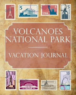 Book cover for Volcanoes National Park Vacation Journal