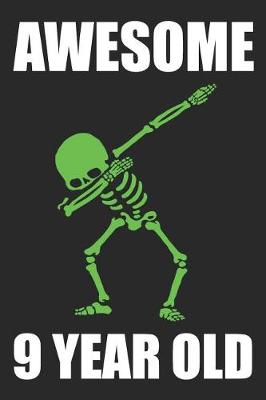 Book cover for Awesome 9 Year Old Dabbing Skeleton