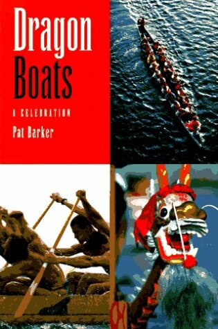 Cover of Dragon Boats: a Celebration (New Holland Do Not Have Rights to Distribute)