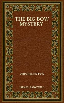 Book cover for The Big Bow Mystery - Original Edition