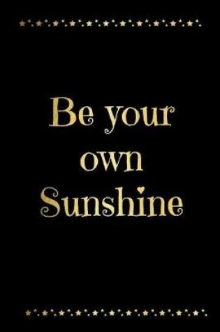 Cover of Be Your Own Sunshine