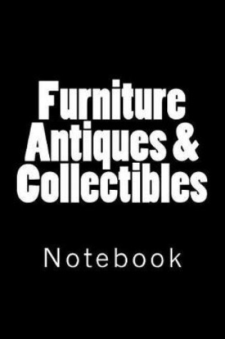 Cover of Furniture Antiques & Collectibles