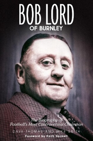 Cover of Bob Lord of Burnley