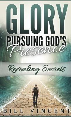 Book cover for Glory Pursuing Gods Presence (Pocket Sized)