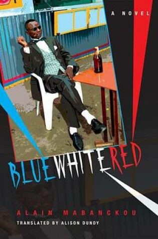 Cover of Blue White Red: A Novel