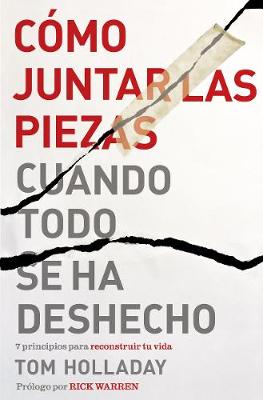 Book cover for Cómo Juntar Las Piezas Cuando Todo Se Ha Deshecho