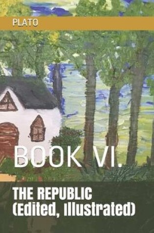 Cover of THE REPUBLIC (Edited, Illustrated)