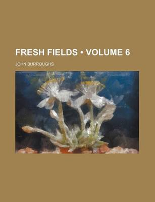 Book cover for Fresh Fields (Volume 6)