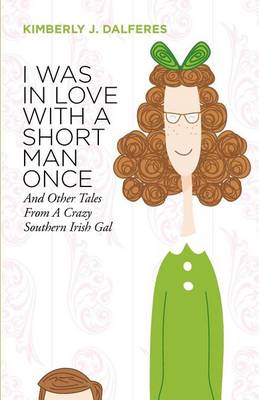 Book cover for I Was in Love with a Short Man Once