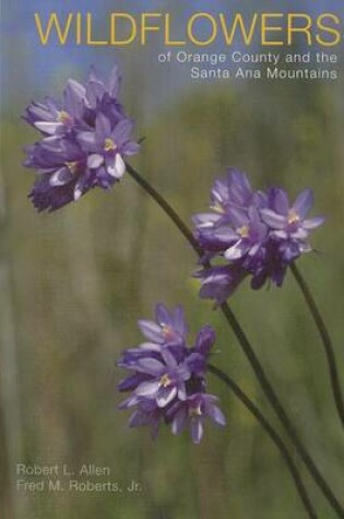 Cover of Wildflowers of Orange County and the Santa Ana Mountains