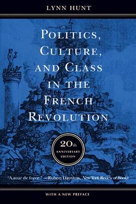 Book cover for Politics, Culture, and Class in the French Revolution