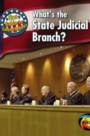Cover of What's the State Judicial Branch?