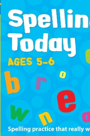 Cover of Spelling Today for Ages 5-6