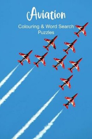 Cover of Aviation Colouring & Word Search Puzzles