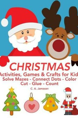 Cover of CHRISTMAS Activities, Games & Crafts for Kids