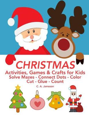 Book cover for CHRISTMAS Activities, Games & Crafts for Kids
