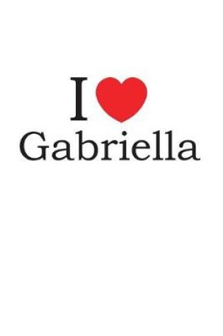 Cover of I Love Gabriella
