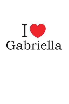 Book cover for I Love Gabriella