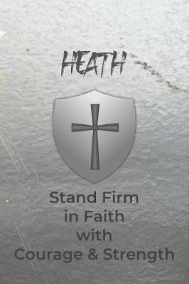 Book cover for Heath Stand Firm in Faith with Courage & Strength