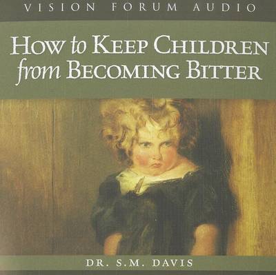 Book cover for How to Keep Children from Becoming Bitter