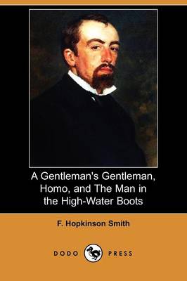 Book cover for A Gentleman's Gentleman, Homo, and the Man in the High-Water Boots (Dodo Press)