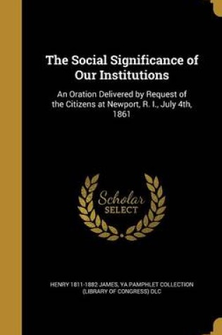 Cover of The Social Significance of Our Institutions