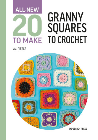 Book cover for All-New Twenty to Make: Granny Squares to Crochet