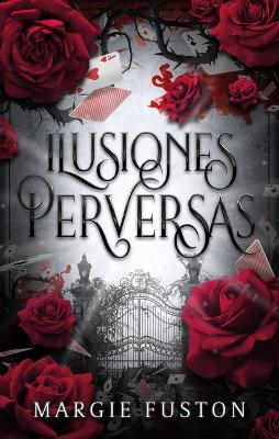 Book cover for Ilusiones Perversas