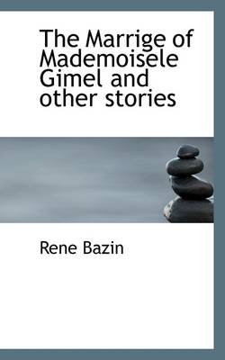 Book cover for The Marrige of Mademoisele Gimel and Other Stories