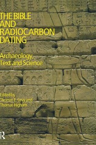 Cover of The Bible and Radiocarbon Dating