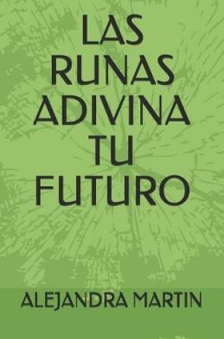 Cover of Las Runas Adivina Tu Futuro