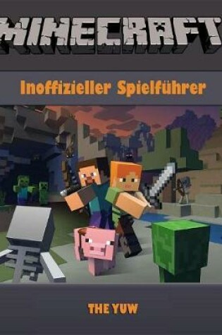 Cover of Minecraft Inoffizieller Spielfuhrer