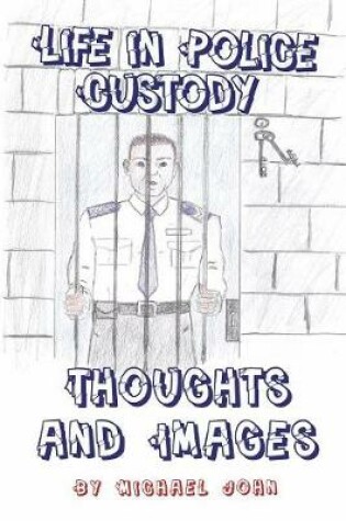 Cover of Life in Police Custody