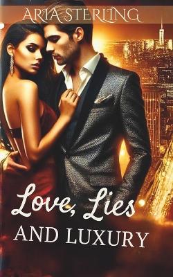 Book cover for Love, Lies and Luxury