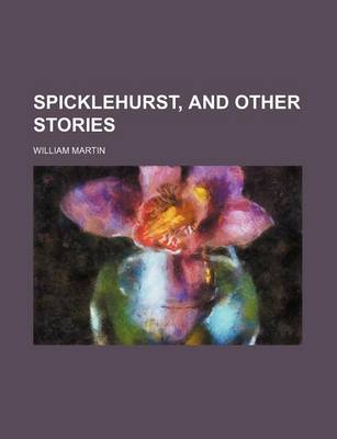 Book cover for Spicklehurst, and Other Stories