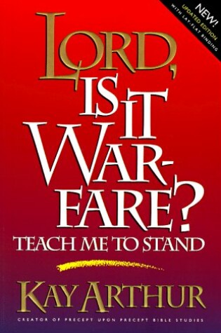 Cover of Lord, is it Warfare? : Teach ME to Stand