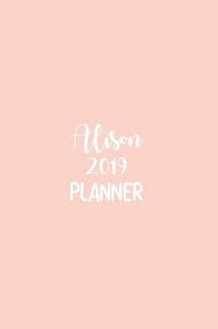 Cover of Alison 2019 Planner