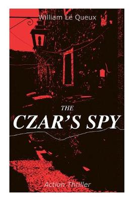 Book cover for THE CZAR'S SPY (Action Thriller)